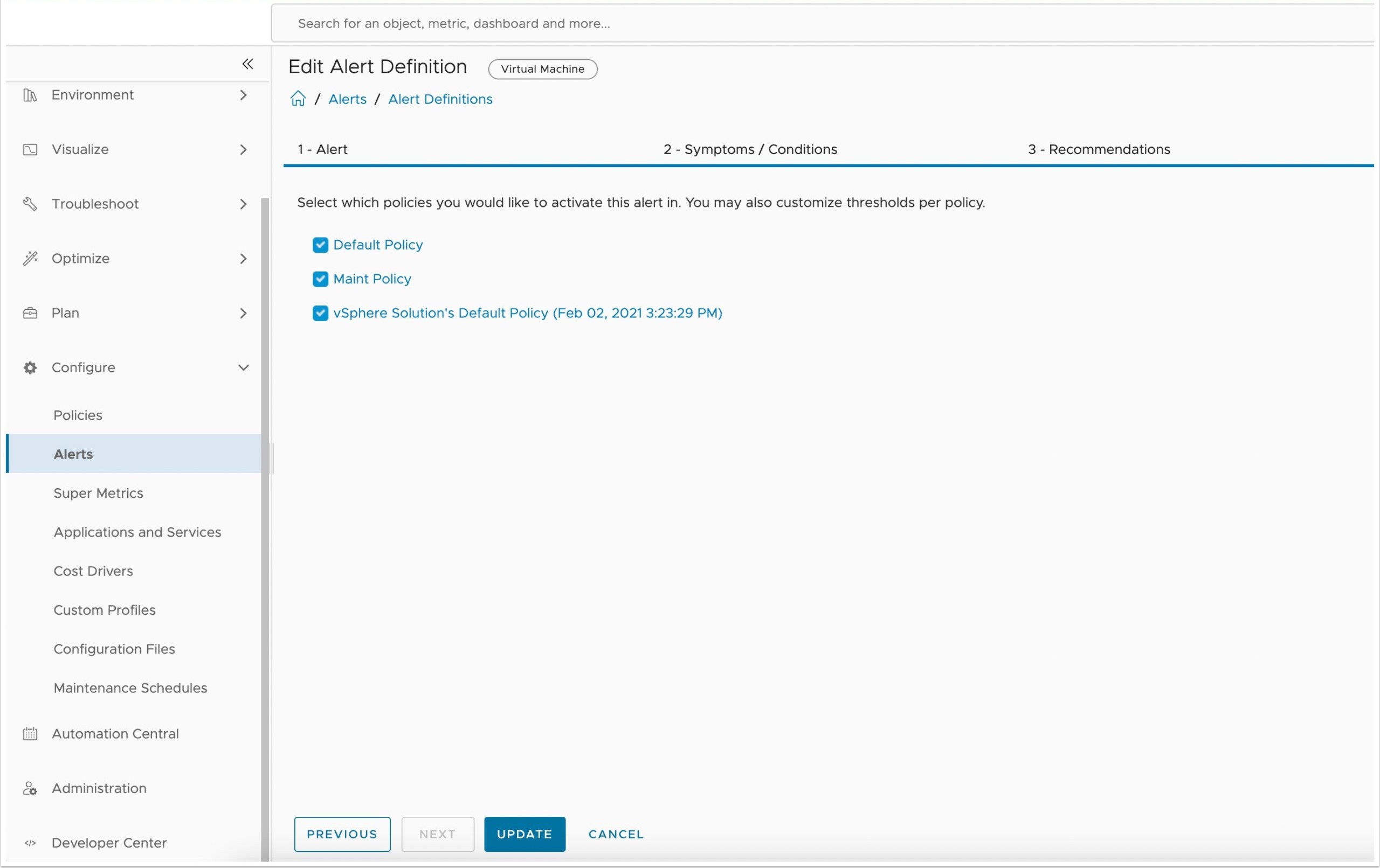 Selecting the policy for the alert