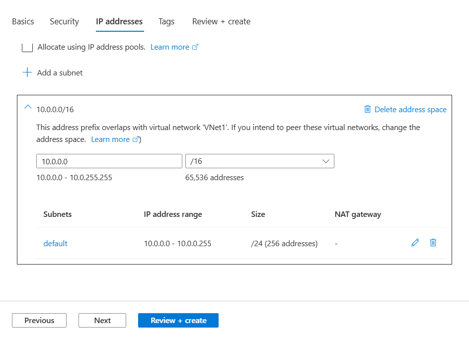 Configuring the VNet1 address space and subnet